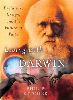 Living with Darwin Evolution, Design, and the Future of Faith  9780195384345 Front Cover