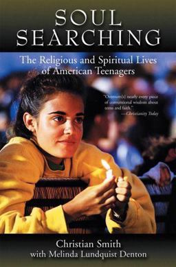 Soul Searching The Religious and Spiritual Lives of American Teenagers  9780195384772 Front Cover