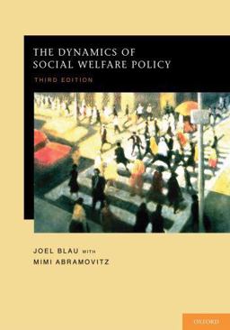 Dynamics of Social Welfare Policy 3rd 9780195385267 Front Cover