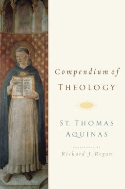 Compendium of Theology by Thomas Aquinas  9780195385311 Front Cover