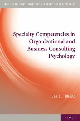 Specialty Competencies in Organizational and Business Consulting Psychology  9780195385496 Front Cover