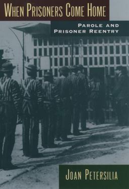 When Prisoners Come Home Parole and Prisoner Reentry  9780195386127 Front Cover