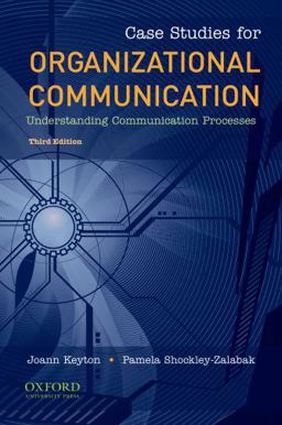 Case Studies for Organizational Communication Understanding Communication Processes 3rd 9780195386721 Front Cover