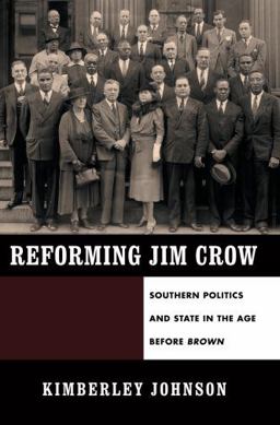 Reforming Jim Crow Southern Politics and State in the Age Before Brown  9780195387421 Front Cover