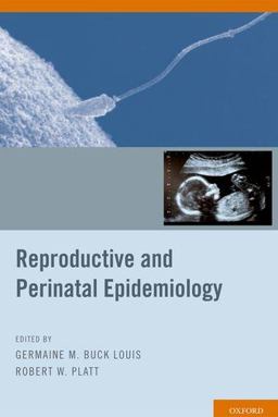 Reproductive and Perinatal Epidemiology  9780195387902 Front Cover
