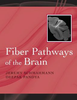 Fiber Pathways of the Brain  9780195388268 Front Cover