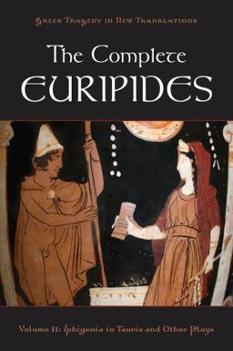 Complete Euripides Volume II: Iphigenia in Tauris and Other Plays  9780195388695 Front Cover