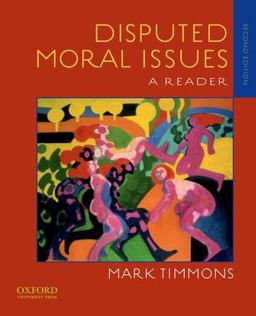 Disputed Moral Issues A Reader 2nd 9780195388725 Front Cover