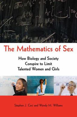 Mathematics of Sex How Biology and Society Conspire to Limit Talented Women and Girls  9780195389395 Front Cover