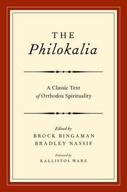 Philokalia A Classic Text of Orthodox Spirituality  9780195390278 Front Cover