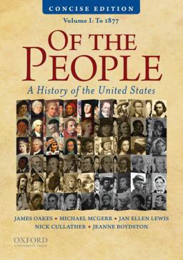 Of the People A Concise History of the United States, Volume I: To 1877  9780195390735 Front Cover