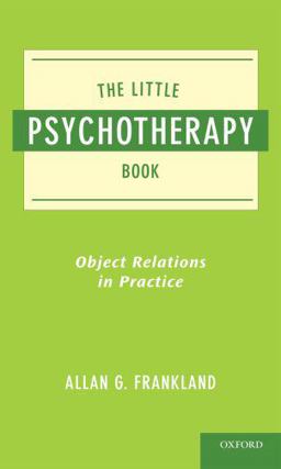 Little Psychotherapy Book Object Relations in Practice  9780195390810 Front Cover