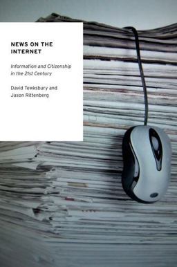 News on the Internet Information and Citizenship in the 21st Century  9780195391978 Front Cover