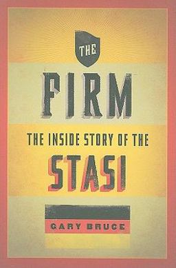 Firm The Inside Story of the Stasi  9780195392050 Front Cover