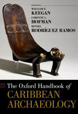 Oxford Handbook of Caribbean Archaeology  9780195392302 Front Cover