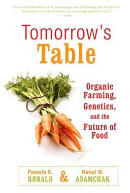Tomorrow's Table Organic Farming, Genetics, and the Future of Food  9780195393576 Front Cover