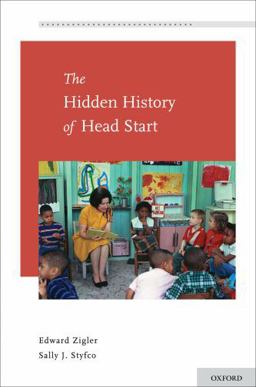Hidden History of Head Start  9780195393767 Front Cover