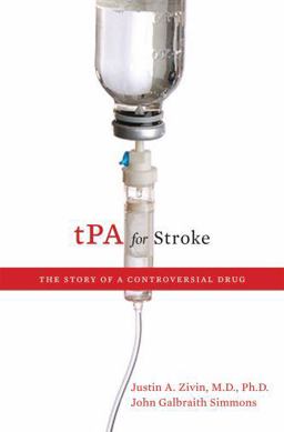 TPA for Stroke The Story of a Controversial Drug  9780195393927 Front Cover