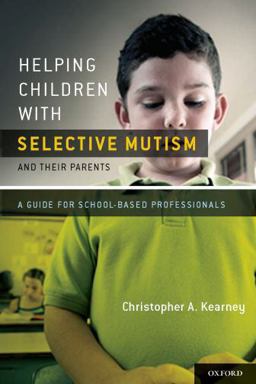 Helping Children with Selective Mutism and Their Parents A Guide for School-Based Professionals  9780195394542 Front Cover