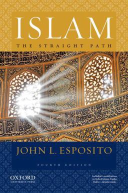 Islam The Straight Path 4th 9780195396003 Front Cover