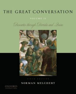Great Conversation: Volume II Descartes Through Derrida and Quine 6th 9780195397635 Front Cover