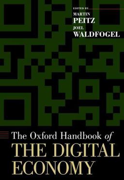 Oxford Handbook of the Digital Economy  9780195397840 Front Cover