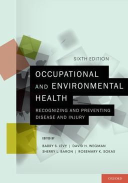 Occupational and Environmental Health Recognizing and Preventing Disease and Injury 6th 9780195397888 Front Cover