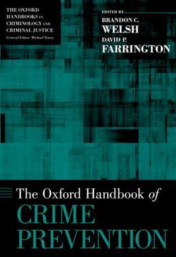 The Oxford Handbook of Crime Prevention The Oxford Handbook of Crime Prevention