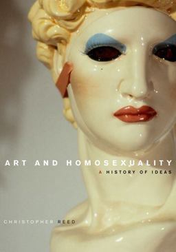 Art and Homosexuality A History of Ideas  9780195399073 Front Cover