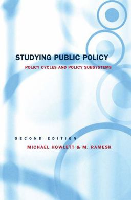 Studying Public Policy Policy Cycles and Policy Subsystems 2nd 9780195417944 Front Cover