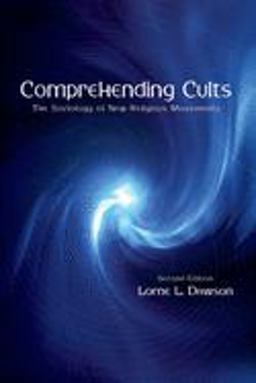 Comprehending Cults The Sociology of New Religious Movements 2nd 9780195420098 Front Cover