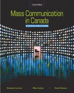 Mass Communication in Canada Mass Communication in Canada