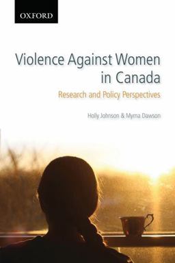 Violence Against Women in Canada Research and Policy Perspectives  9780195429817 Front Cover