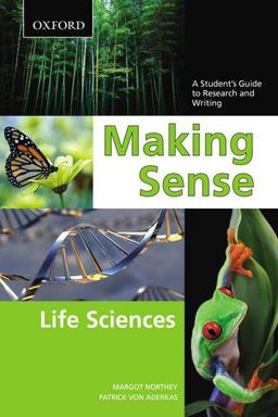 Making Sense in the Life Sciences Making Sense in the Life Sciences
