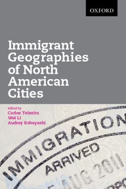 Immigrant Geographies of North American Cities  9780195437829 Front Cover