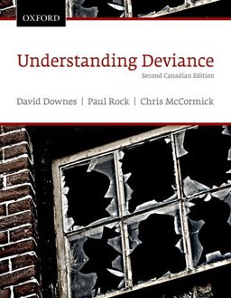 Understanding Deviance A Guide to the Sociology of Deviance and Rule Breaking 2nd 9780195440164 Front Cover