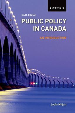 Public Policy in Canada an Introduction, 6/e