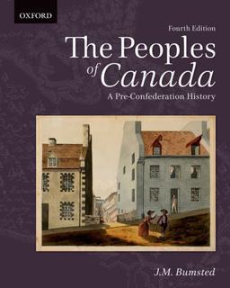 Peoples of Canada A Pre-Confederation History 4th 9780195446364 Front Cover
