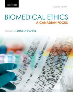 Biomedical Ethics A Canadian Focus 2nd 9780195446883 Front Cover