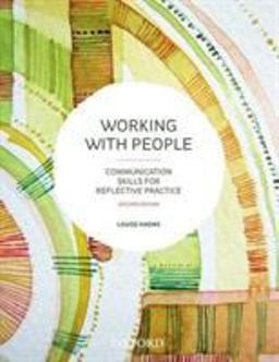 Working With People: Communication Skills for Reflective Practice 2nd 9780195522280 Front Cover