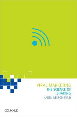 Viral Marketing The Science of Sharing  9780195527988 Front Cover