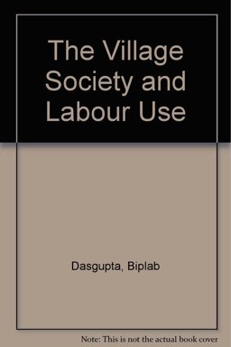 Village Society and Labour Use Village Society and Labour Use