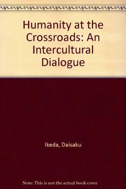 Humanity at the Crossroads