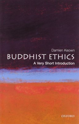Buddhist Ethics: A Very Short Introduction (Very Short Introductions)  9780195678703 Front Cover