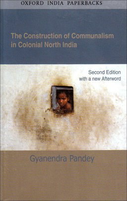 Construction of Communalism in Colonial North India 2nd 9780195683646 Front Cover