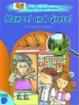 Oxford Storyland Readers: Level 9: Hansel and Gretel