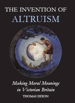 The Invention of Altruism The Invention of Altruism