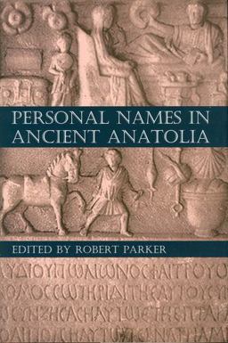 Personal Names in Ancient Anatolia