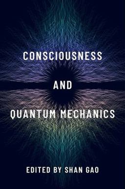 Consciousness and Quantum Mechanics  9780197501665 Front Cover
