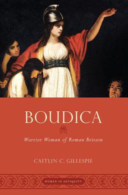 Boudica Warrior Woman of Roman Britain  9780197503652 Front Cover